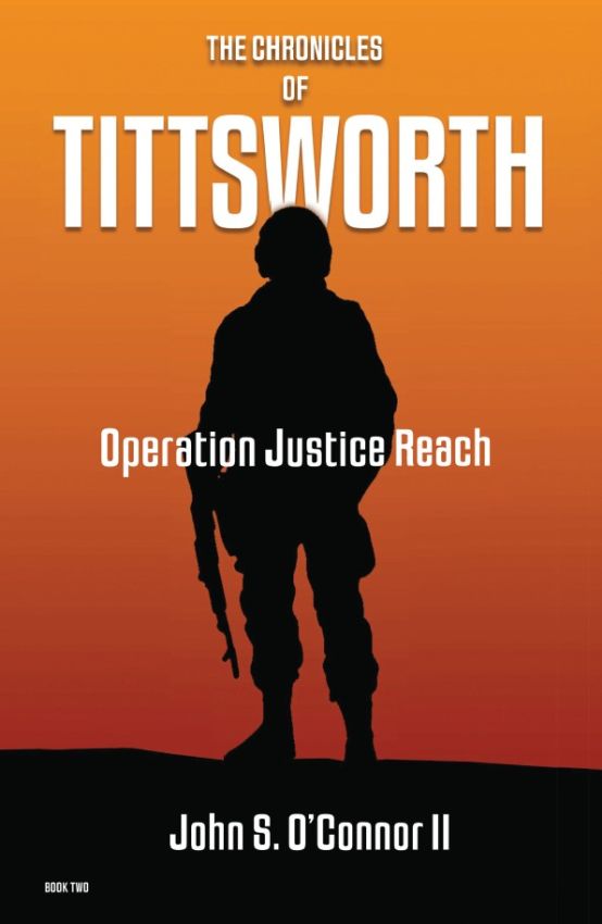 The Chronicles of Tittsworth: Operation Justice Reach, 9798234015105, Paperback